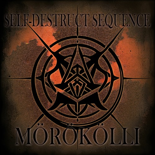 Stream Self Destruct Sequence By Mörökölli Listen Online For Free On