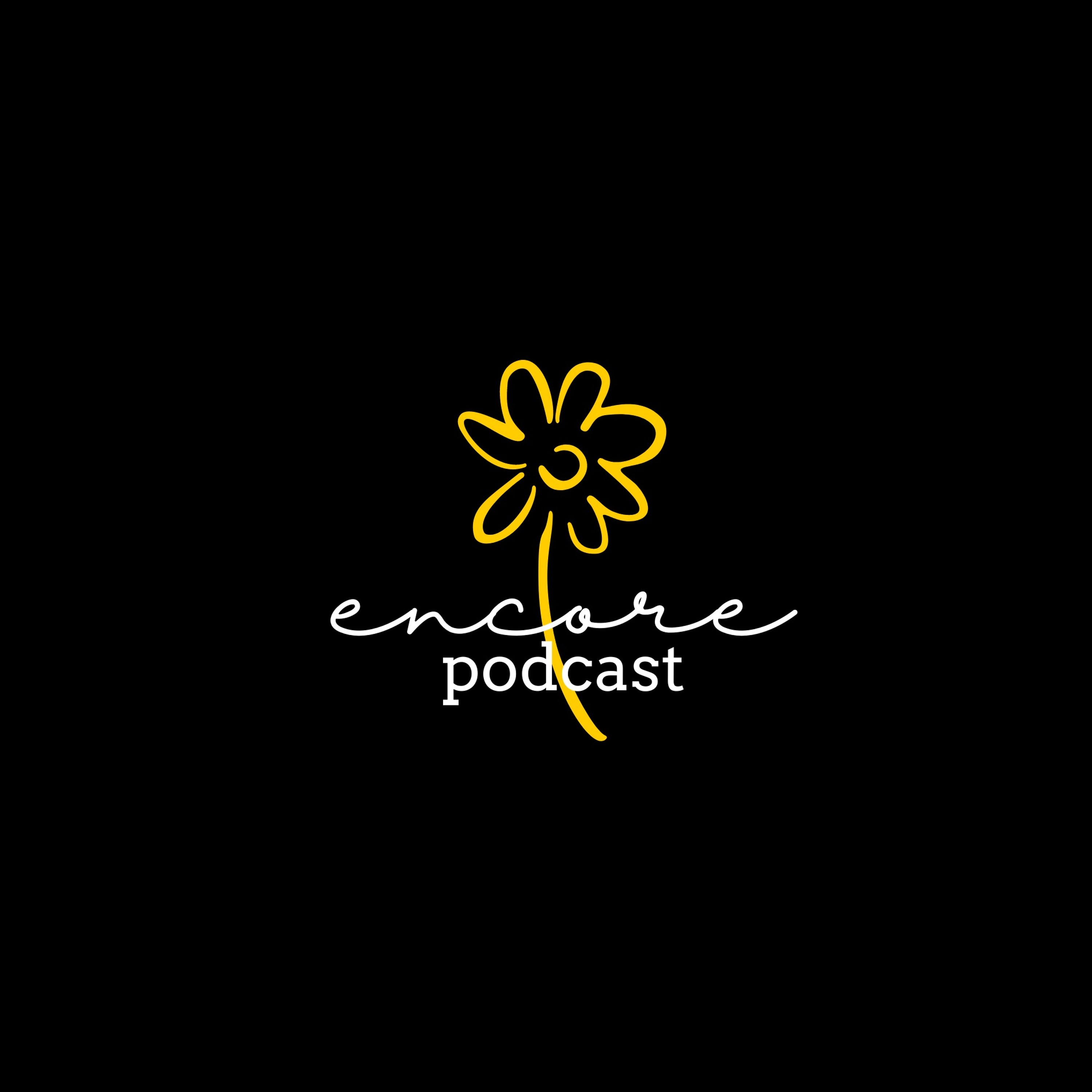 The Encore Podcast