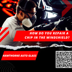 How Do You Repair a Chip in the Windshield