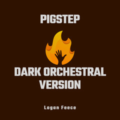 Pigstep (Dark Orchestral Version)