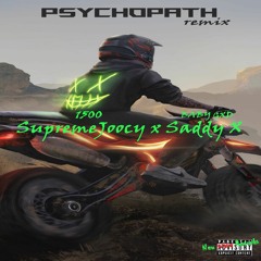 Psychopath(Remix)w/Saddy X