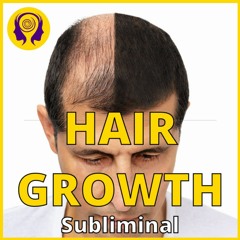 ★HAIR GROWTH★ Cure Baldness & Regrow Thick Full Hair! - SUBLIMINAL (Powerful) 🎧