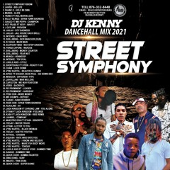 DJ KENNY Street Symphony dancehall mix 2021
