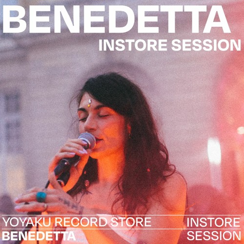 Instore Session w/ Benedetta
