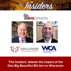 WisOpinion: 'The Insiders' debate the One Big Beautiful Bill Act's impact on Wisconsin