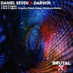 Daniel Seven x Darwin - Kick It Again