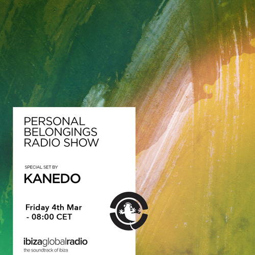 Personal Belongings Radioshow 65 @ Ibiza Global Radio Mixed By Kanedo