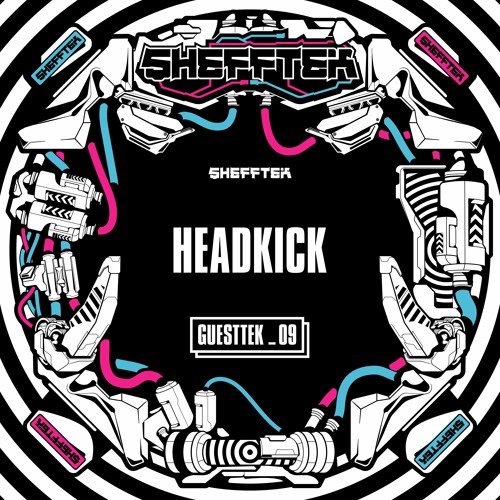 Shefftek Guesttek #09 - HEADKICK (be)