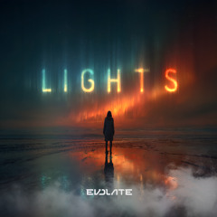 Lights (Evolate Edit)