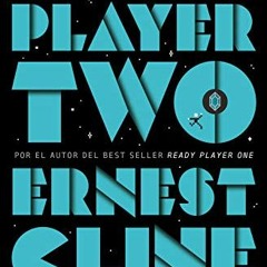 [VIEW] [PDF EBOOK EPUB KINDLE] Ready Player Two (Spanish Edition) by  Ernest Cline &  David Teje