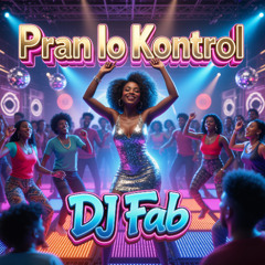 Pran Lo kontrol (Dancehall)