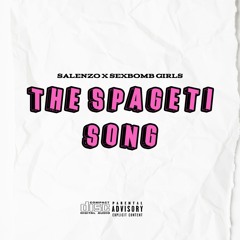 Salenzo x Sexbomb Girls - The Spageti Song