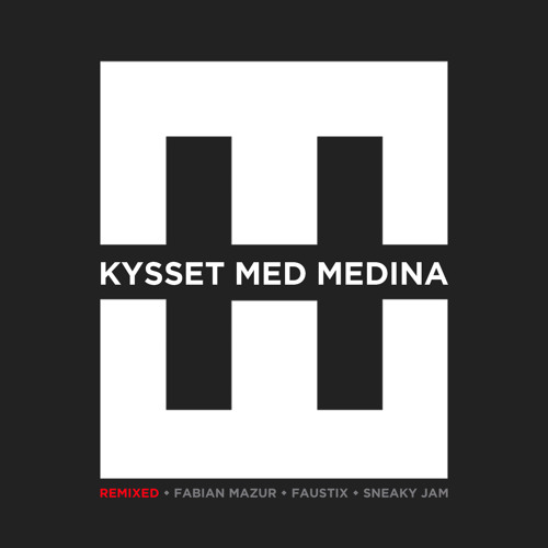 Kysset Med Medina (Extended) [feat. KESI]