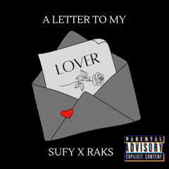 A Letter To My Lover - Sufy (ft. RAKS)