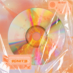 stacey88 Presents : Ignite