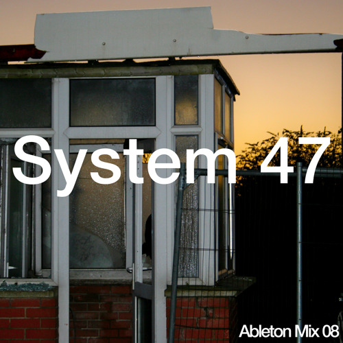 System 47 - Mix 08