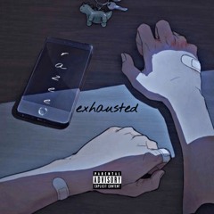 exhausted