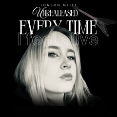 Every time I feel alive (prod. myss)