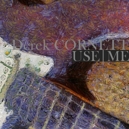 Use Me (Yes... the Bill Withers song :)