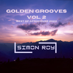 Golden Grooves vol. 2 - Best of afro house 2024