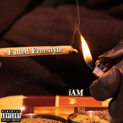 iAM - Faded Freestyle (Prod. By Deno Production)