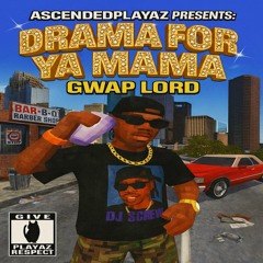 DRAMA FOR YA MAMA
