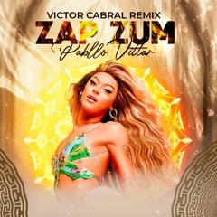 Pabllo Vittar - Zap Zum (Victor Cabral Remix)