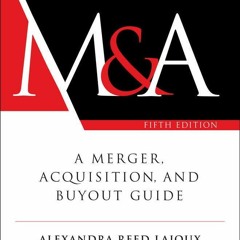 $PDF$/READ/DOWNLOAD The Art of M&A, Fifth Edition: A Merger, Acquisition, and Buyout Guide