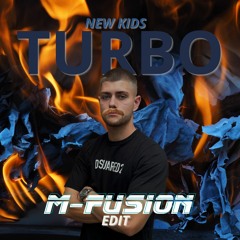 New Kids - Turbo (M - Fusion Bootleg)