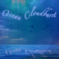 Ocean Cloudburst