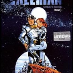 [Access] PDF EBOOK EPUB KINDLE Valerian: The Complete Collection , Volume 1 (Valerian