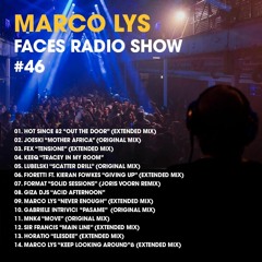 Marco Lys Faces Radio Show #46 Downtown Tulum Radio