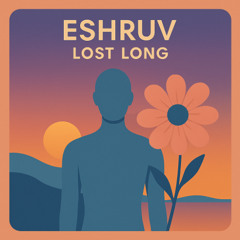 Eshruv - Lost Long (Original Mix) UNRELEASED