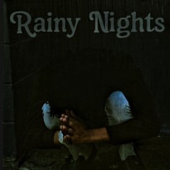 Rainy Nights