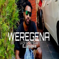 WEREGENA (lan 69 official EJ,Loyeke)