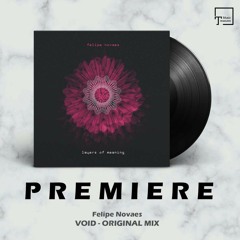 PREMIERE: Felipe Novaes - Void (Original Mix) [SPROUT]