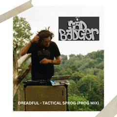 DREADFUL || Tactical Sprog (PROG MIX) || RESIDENT MIX 004
