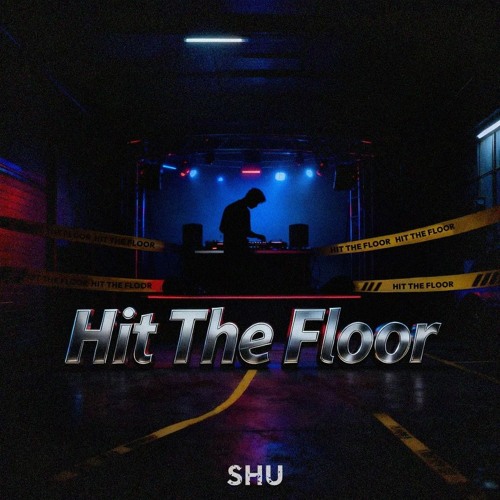 SHU - Hit The Floor(Free DL)