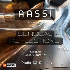 Sensual Reflecitons 053 - Weekly podcast as aired on Radio Racoon on May7th, 2023