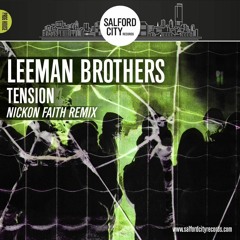 Leeman Brothers - Tension (Nickon Faith Remix)