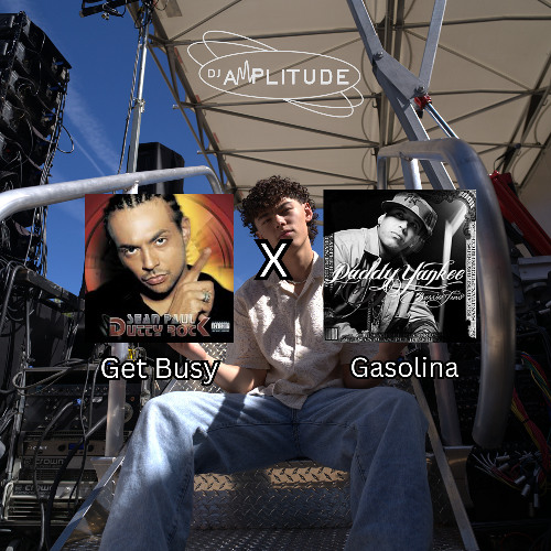 Get Busy x Gasolina [DJ Amplitude Mashup] *Extra 8 Minutes Due To Copyright*