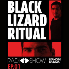 Black Lizard Ritual Radioshow Ep 1 with Leandro Da Silva
