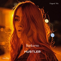 HUSTLER - Darkness