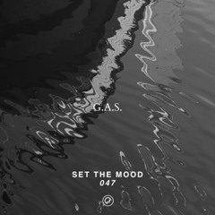 G.A.S. - Set the Mood 047 (Oefenmeesters)