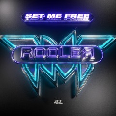 TNT & Rooler - SET ME FREE