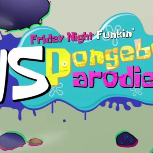 FNF - Spongebob parodies v4