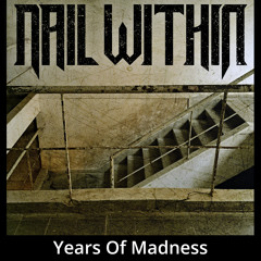 Years Of Madness (feat. Eric Peterson)