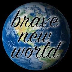 Brave New World