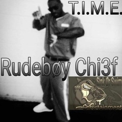 Rudeboy Chief - T.I.M.E. (2022)