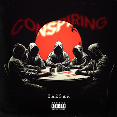 Caesar - Conspiring